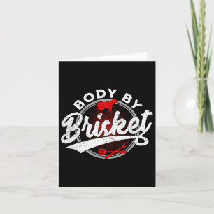 Body By Brisket Funny Byrbecue Lover Smoker Bbq An Card