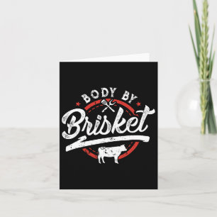 Body By Brisket Funny Byrbecue Lover Smoker Bbq An Card