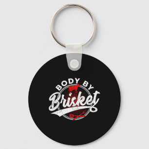 Body By Brisket Funny Byrbecue Lover Smoker Bbq An Key Ring