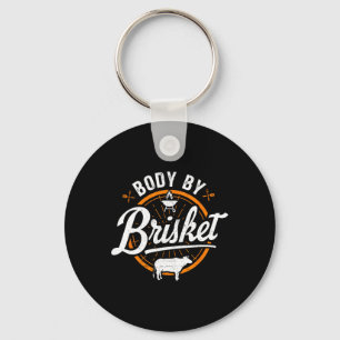 Body By Brisket Funny Byrbecue Lover Smoker Bbq An Key Ring