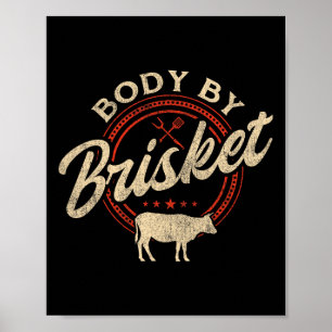 Body By Brisket - Pitmaster Bbq Lover Smoker Grill Poster
