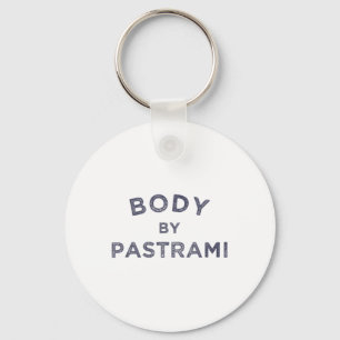 Body By Pastrami Jewish Deli Bbq Party Brisket Kos Key Ring