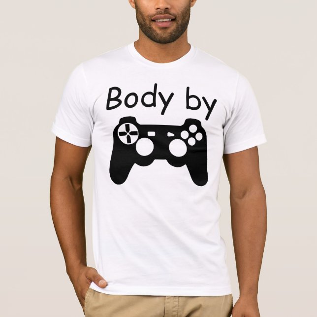 Body by video games fitted shirt (Front)