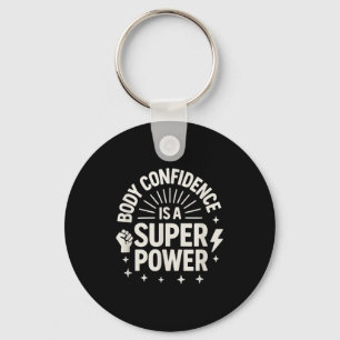 Body Confidence Motivational Saying _1 Key Ring