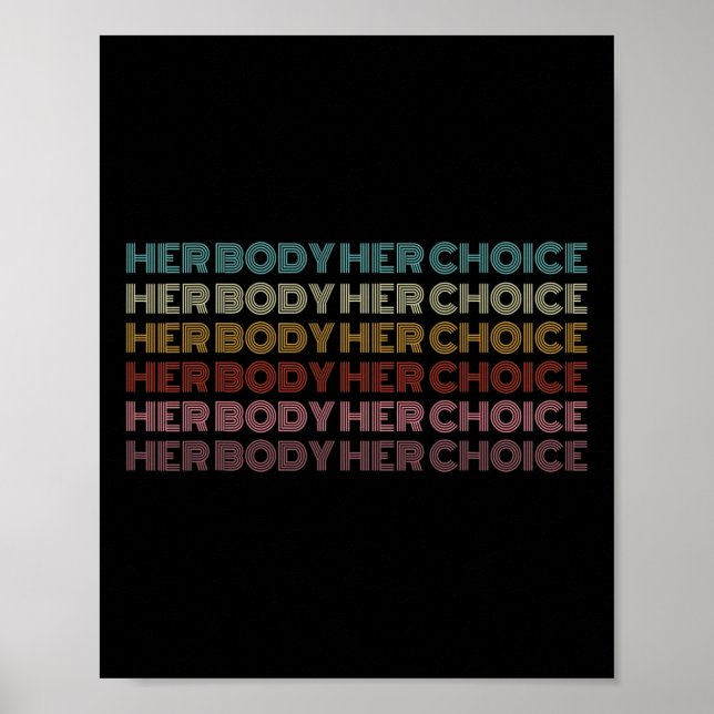 Body Her Choice Pro Choice Feminist  Poster (Front)