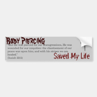 Body Piercing Bumper Sticker