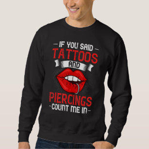 Body Piercing Dermal Implants Nose Ear Lip Modific Sweatshirt