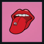 Body piercing pop art poster<br><div class="desc">Illustration of pierced tongue with metallic barbell . Customise it! Add your own text. Change poster style, colour, image size and position. You can add your own text too with editor and change background colour too!</div>