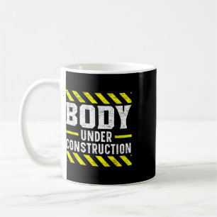 Body Under Construction Bodybuilding Workout Bodyb Coffee Mug