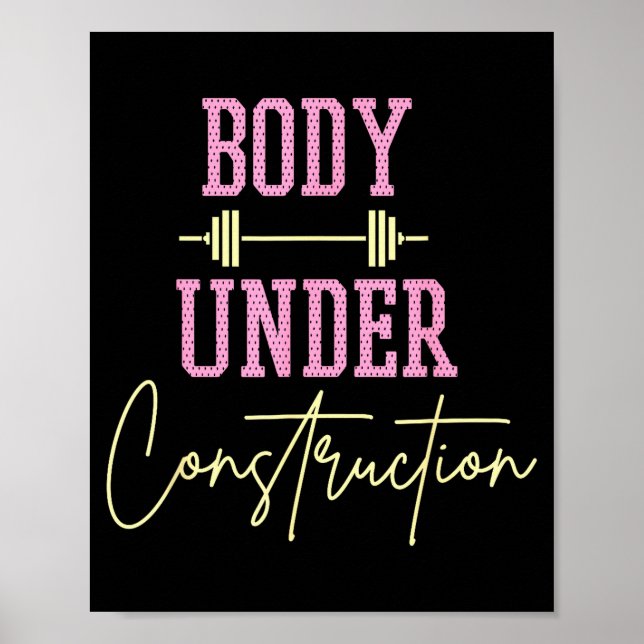 Body Under Construction Funny Motivational Workout Poster (Front)
