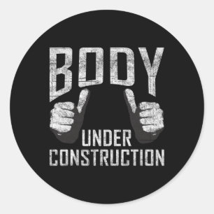 Body Under Construction Gym Workout Bodybuilding Classic Round Sticker