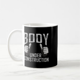Body Under Construction Gym Workout Bodybuilding Coffee Mug