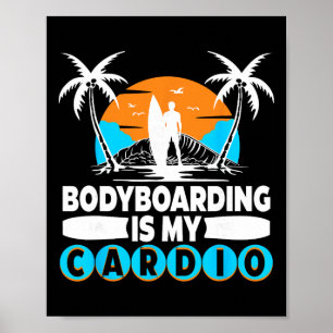 Bodyboarding Rider And Surfing Bodyboarder _1 Poster