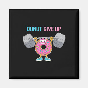 Bodybuilder Doughnut Give Up Humour Gym Workout Jo Magnet