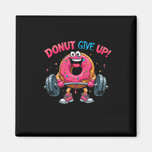 Bodybuilder Doughnut Give Up Humour Gym Workout Jo Magnet