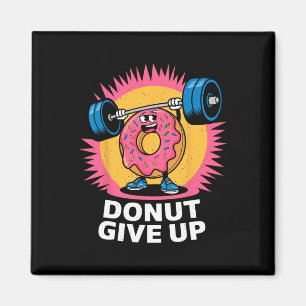Bodybuilder Doughnut Give Up Humour Gym Workout Jo Magnet
