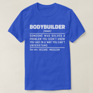 Bodybuilder Noun Definition Fitness Lover Workout T-Shirt