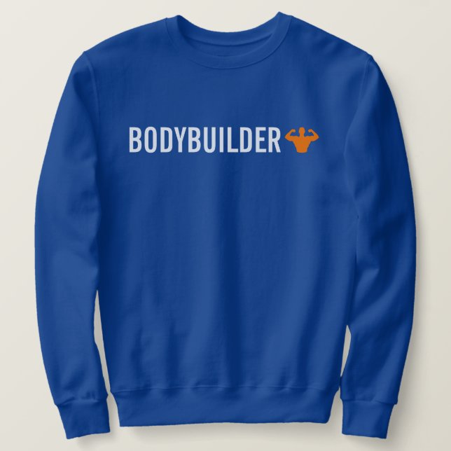 Bodybuilder Sweatshirt (Design Front)