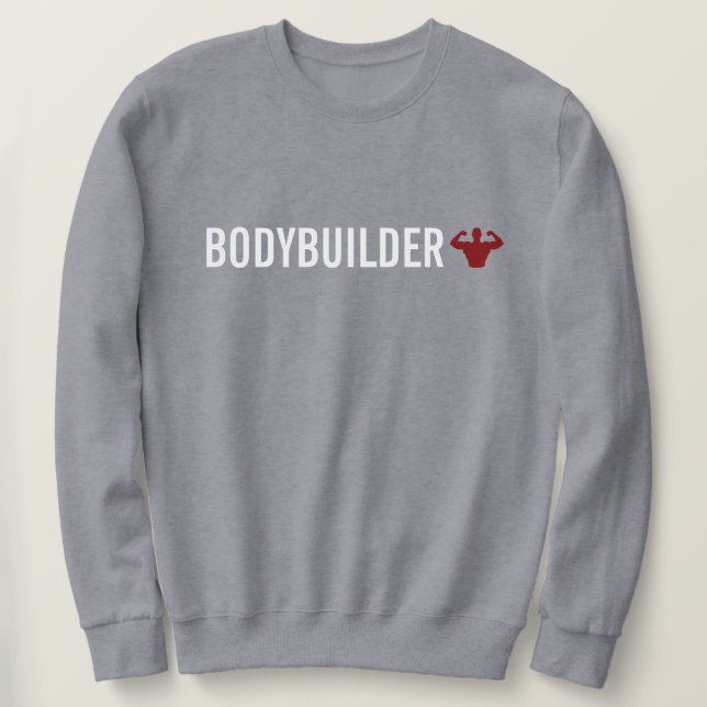 Bodybuilder Sweatshirt (Design Front)