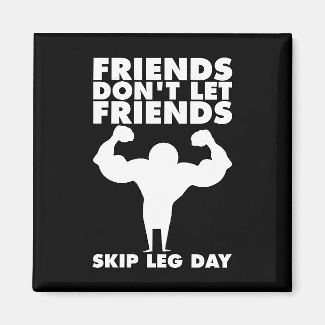 Bodybuilding - Don't Skip Leg Day - Squat Magnet (Front)
