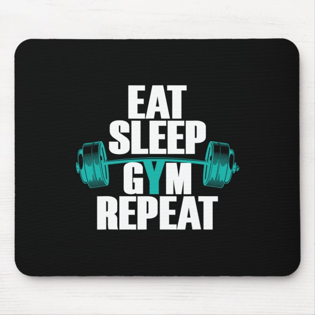 Bodybuilding Funny Tee Eat Sleep Gym Repeat  Mouse Pad (Front)