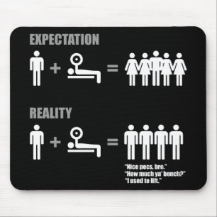 Bodybuilding Humour - Expectation vs Reality Mouse Pad