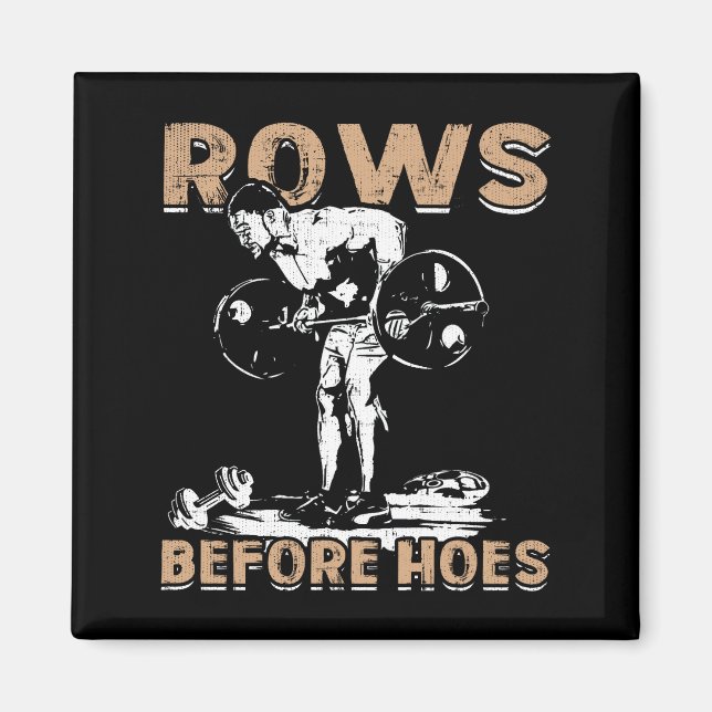 Bodybuilding Humour - Rows Before Hoes - Novelty Magnet (Front)