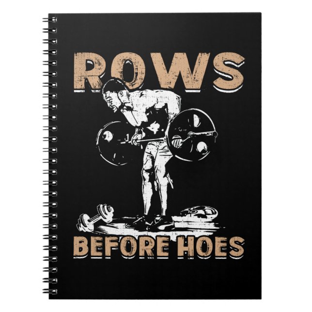 Bodybuilding Humour - Rows Before Hoes - Novelty Notebook (Front)