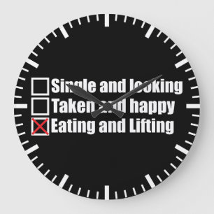 Bodybuilding Humour - Single vs Taken vs Lifting Large Clock