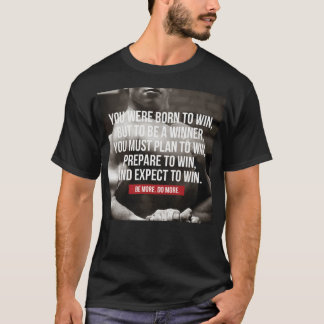 Bodybuilding Inspiration - Born To Win - Workout T-Shirt
