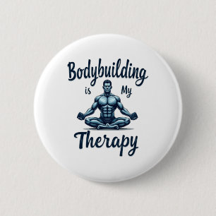 Bodybuilding Is My Therapy Meditative Muscle Desig 6 Cm Round Badge