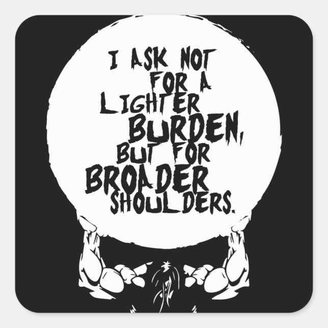 Bodybuilding Motivation - Broader Shoulders Square Sticker (Front)