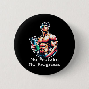 Bodybuilding Nutrition Gym Life No Protein No Musc 6 Cm Round Badge