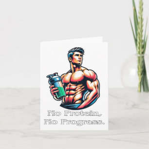 Bodybuilding Nutrition Gym Life No Protein No Musc Card