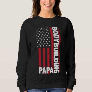 BODYBUILDING PAPA Sports Dad Player Coach USA Flag Sweatshirt