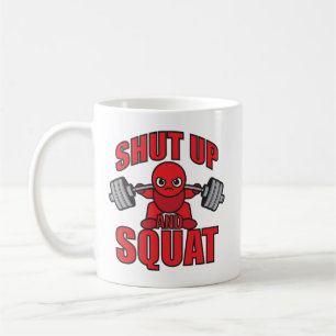 Bodybuilding - Shut Up And Squat - Kawaii Leg Day Coffee Mug