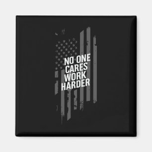 Bodybuilding Workout Nobody Cares Work Harder Weig Magnet