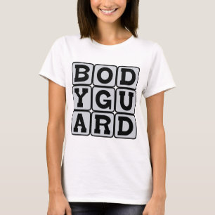 Bodyguard, Personal Protector T-Shirt