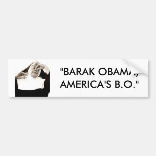 bodyodor, "BARAK OBAMA, AMERICA'S B.O." Bumper Sticker