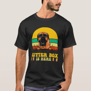 Boerboel Dog Butter Box Is Here Father s Day T-Shirt