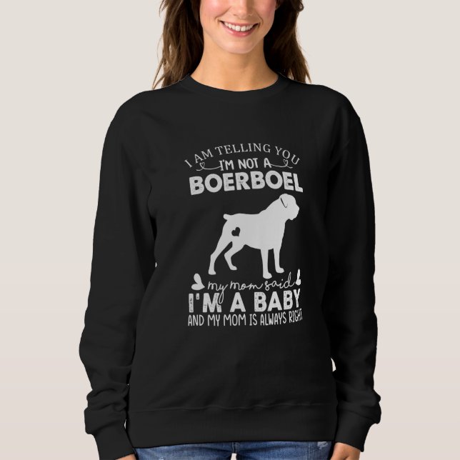 Boerboel Dog  For Women Mom Mama Baby Dog Sweatshirt (Front)