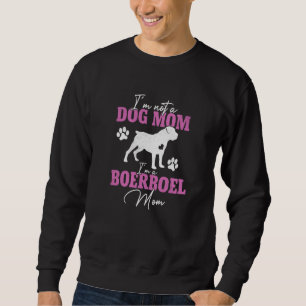 Boerboel Mom Women  Dog Owner Cute Dog Mom Sweatshirt