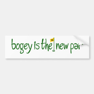 Bogey Is The New Par Bumper Sticker
