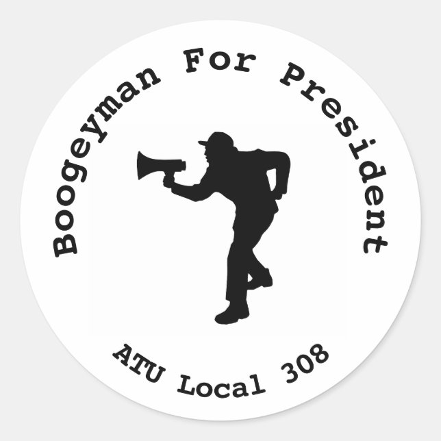 Bogeyman For Local 308 President Classic Round Sticker (Front)