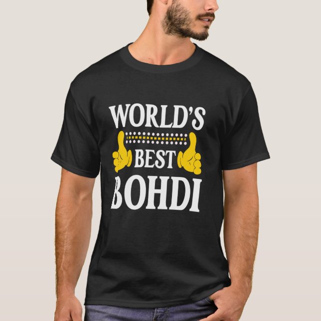 Bohdi Personal Name Funny First Name World's Best  T-Shirt (Front)
