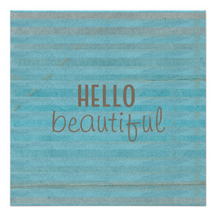 Bohemian Hello Beautiful Quote Striped Pattern Poster