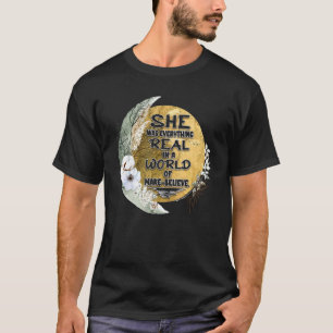 Bohemian She Was Everything Real In A World Graphi T-Shirt