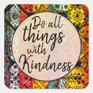 Bohemian Watercolor Kindness Inspirational Quote Square Sticker