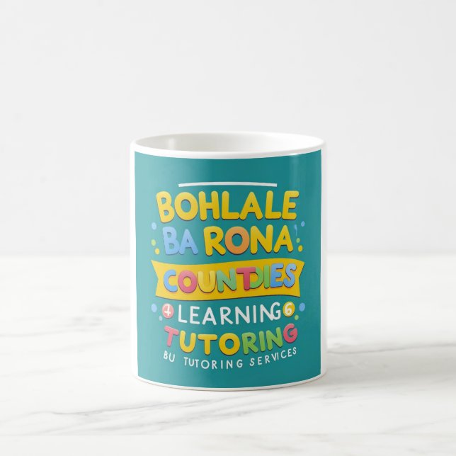 "Bohlale Ba Rona" Tutoring Services Coffee Mug (Center)
