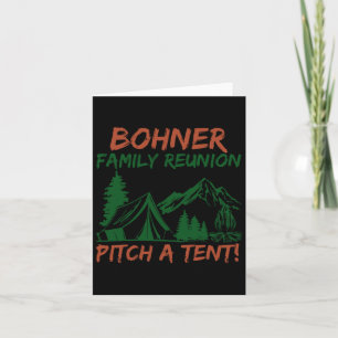 Bohner Family Reunion Pitch A Tent 1 Card